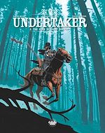 Télécharger le livre :  Undertaker - Volume 3 - The Ogre of Camp Sutter