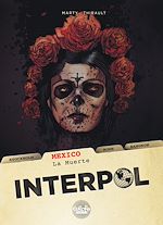 Télécharger le livre :  Interpol - Volume 1 - Mexico - La Muerte
