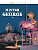 Télécharger le livre :  Mister George - Volume 1
