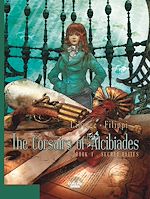 Télécharger le livre :  The Corsairs of Alcibiades - Volume 1 - Secret Elites