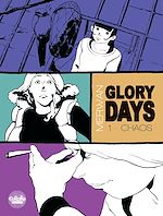Télécharger le livre :  Glory Days - Volume 1 - Chaos