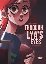 Télécharger le livre :  Through Lya's Eyes - Volume 1 - Seeking the Truth