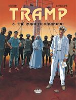 Télécharger le livre :  Tramp - Volume 6 - The Road to Kibangou