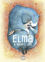 Télécharger le livre :  Elma, a bear's life - Volume 1 - The Great Journey
