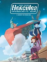 Download this eBook Hercules, Intergalactic Agent - Volume 1 - Margot, the Fridge Girl