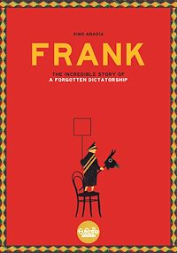 Téléchargez le livre :  Frank - The Story of a Forgotten Dictatorship