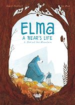 Télécharger le livre :  Elma, A Bear's Life - Volume 2 - Behind the Mountain