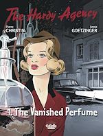 Télécharger le livre :  The Hardy Agency - Volume 1 - The Vanished Perfume