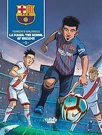 Télécharger le livre :  FC Barcelona - Volume 1 - La Masia: The School of Dreams