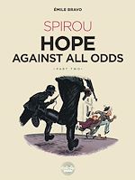 Télécharger le livre :  Spirou Hope Against All Odds: Part 2
