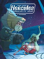 Télécharger le livre :  Hercules, Intergalactic Agent - Volume 2 - The Intruder