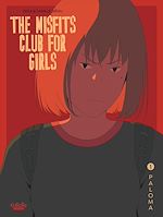Télécharger le livre :  The Misfits Club for Girls - Volume 1 - Paloma