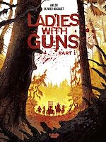 Télécharger le livre :  Ladies with Guns - Part 1