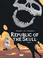 Télécharger le livre :  Republic of the Skull - Part 1