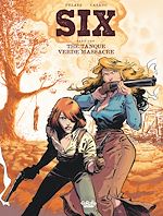 Télécharger le livre :  Six - Volume 1 - The Tanque Verde Massacre