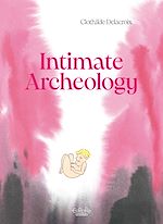 Télécharger le livre :  Intimate Archeology