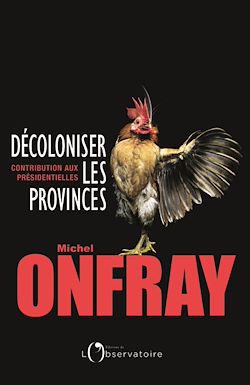 Télécharger le livre :  Décoloniser les provinces - Contribution aux présidentielles