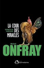Télécharger le livre :  La cour des miracles. Carnets de campagne