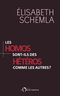 Téléchargez le livre :  Les homos sont-ils des hétéros comme les autres ?