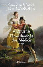 Télécharger le livre :  Bianca, l'âme damnée des Médicis