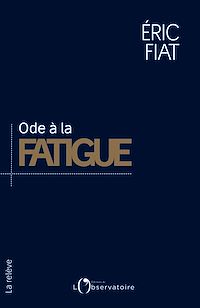 Téléchargez le livre :  Ode à la fatigue