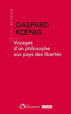 Télécharger le livre :  Voyages d'un philosophe au pays des libertés