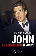 Télécharger le livre :  John, le dernier des Kennedy