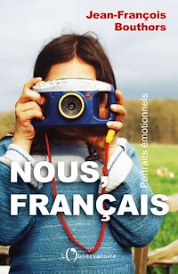 Téléchargez le livre :  Nous, Français. Portraits émotionnels