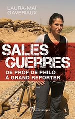 Télécharger le livre :  Sales guerres. De prof de philo à grand reporter