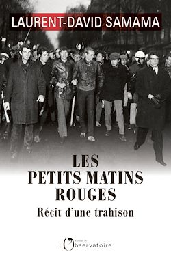 Télécharger le livre :  Les petits matins rouges : Récit d'une trahison