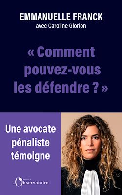 Télécharger le livre :  « Comment pouvez-vous les défendre ? »