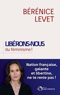 Télécharger le livre :  Libérons-nous du féminisme !