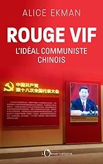 Télécharger le livre :  Rouge vif, l'idéal communiste chinois