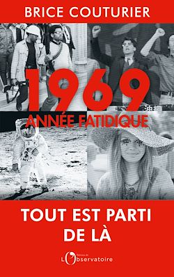 Télécharger le livre :  1969 : Année fatidique