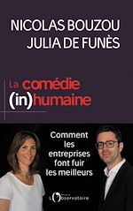 Télécharger le livre :  La comédie (in)humaine. Comment les entreprises font fuir les meilleurs