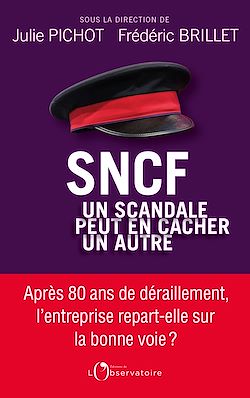 Télécharger le livre :  SNCF : Un scandale peut en cacher un autre