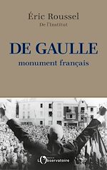 Télécharger le livre :  De Gaulle, monument français