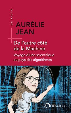 Télécharger le livre :  De l'autre côté de la machine : Voyage d'une scientifique au pays des algorithmes
