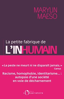 Télécharger le livre :  La petite fabrique de l'inhumain