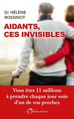 Télécharger le livre :  Aidants, ces invisibles