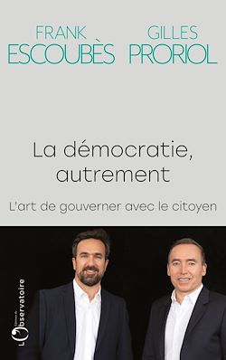Télécharger le livre :  La démocratie, autrement : L'art de gouverner avec le citoyen