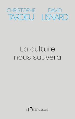 Télécharger le livre :  La culture nous sauvera