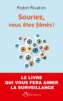 Télécharger le livre :  Souriez, vous êtes filmés !