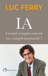 Téléchargez le livre :  IA : grand remplacement ou complémentarité ?