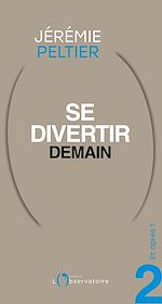 Télécharger le livre :  Et après ? #2 Se divertir demain