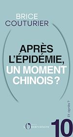 Télécharger le livre :  Et après ? #10 Après l'épidémie, un moment chinois ?