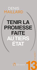 Télécharger le livre :  Et après ? #13 Tenir la promesse faite au Tiers-Etat