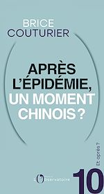 Télécharger le livre :  Et après ? #10 Après l'épidémie, un moment chinois ?