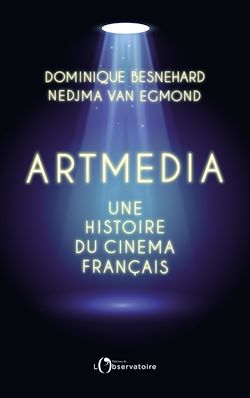 Télécharger le livre :  Artmedia : Une histoire du cinéma français