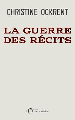 Télécharger le livre :  La guerre des récits